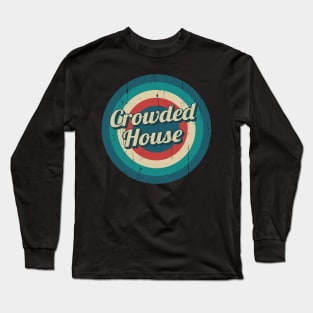 Circle Retro Crowded House Long Sleeve T-Shirt